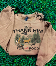 Load image into Gallery viewer, Let Us Thank Him Sweatshirt