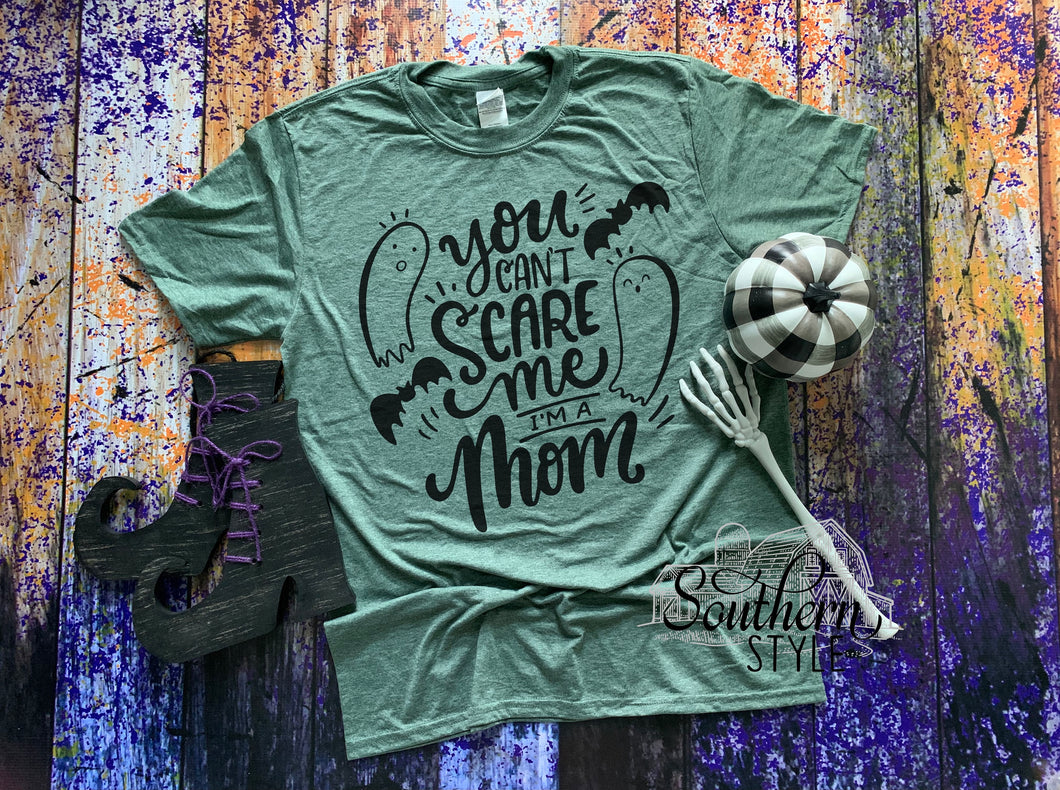 You Can’t Scare Me Green Tee